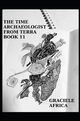 Book cover for The Time Archaeologist From Terra Book 11