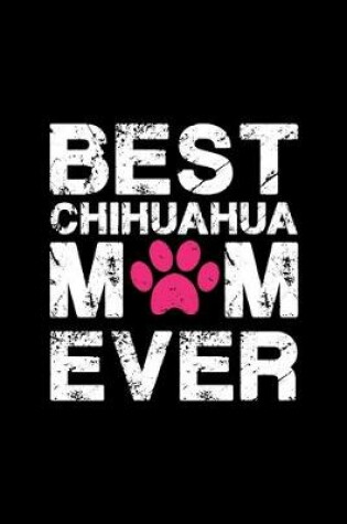 Cover of Best Chihuahua mom ever