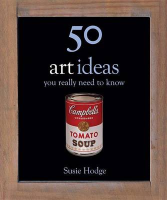 Book cover for 50 Art Ideas You Really Need to Know