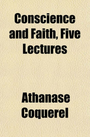 Cover of Conscience and Faith, Five Lectures