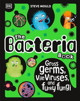 Book cover for The Bacteria Book (New Edition)