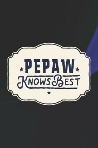 Cover of Pepaw Knows Best