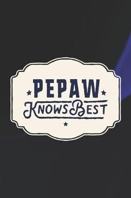 Book cover for Pepaw Knows Best