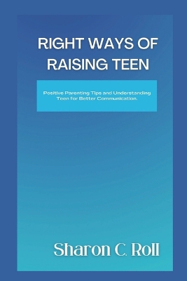 Book cover for RIGHT WAYS Of RAISING TEEN