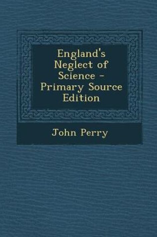 Cover of England's Neglect of Science
