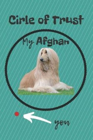 Cover of Circle of Trust My Afghan Blank Lined Notebook Journal
