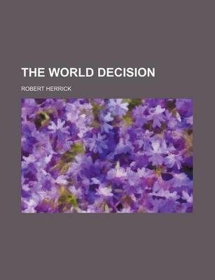 Book cover for The World Decision (Volume 523)