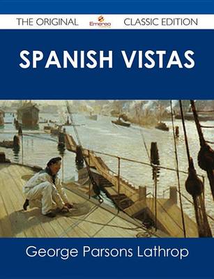 Book cover for Spanish Vistas - The Original Classic Edition