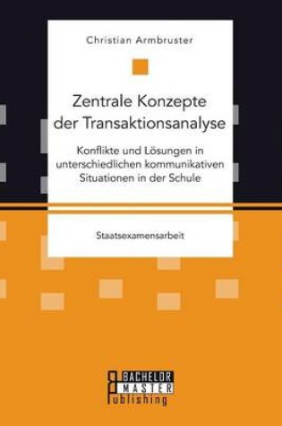 Cover of Zentrale Konzepte der Transaktionsanalyse