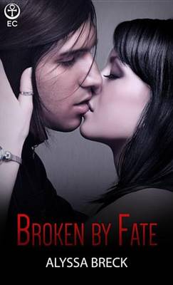 Book cover for Broken by Fate