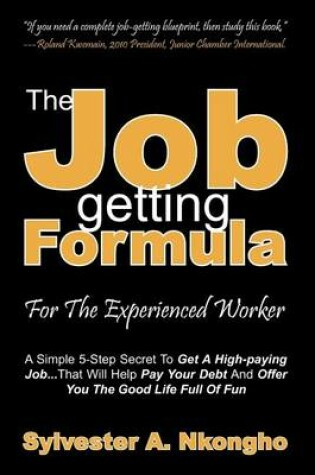 Cover of The Job-getting Formula - For The Experienced Worker