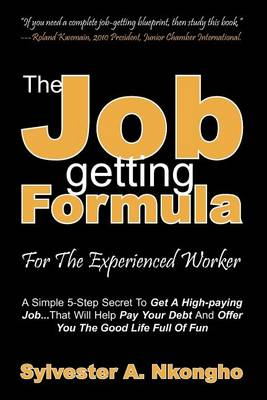 Book cover for The Job-getting Formula - For The Experienced Worker