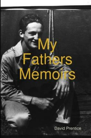 Cover of My Fathers Memoirs