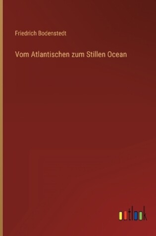 Cover of Vom Atlantischen zum Stillen Ocean