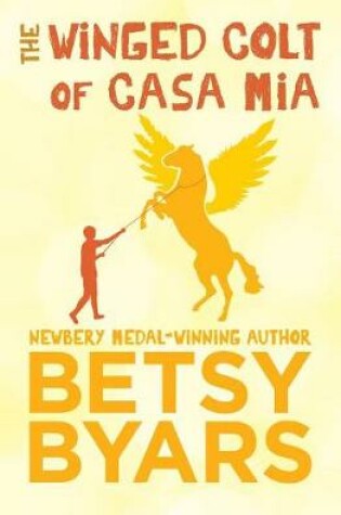 Cover of The Winged Colt of Casa MIA