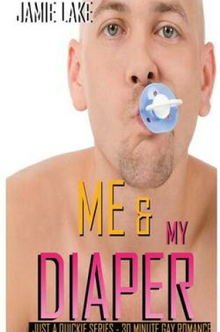 Cover of Me & My Diaper
