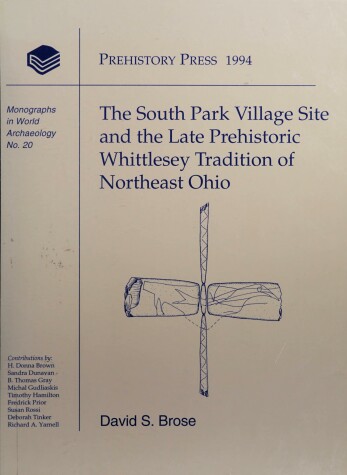 Book cover for The South Park Site and the Late Prehistoric Whittlesey Tradition of Northeast Ohio