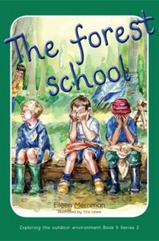 Cover of Exploring the Outdoor Environment in the Foundation Phase - Series 2: Forest School, The