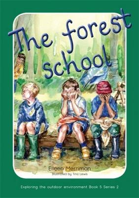 Book cover for Exploring the Outdoor Environment in the Foundation Phase - Series 2: Forest School, The