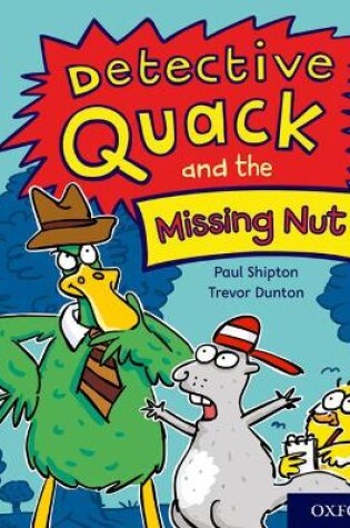 Cover of Oxford Reading Tree Story Sparks: Oxford Level 2: Detective Quack and the Missing Nut