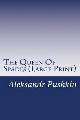 Book cover for The Queen Of Spades (Large Print)