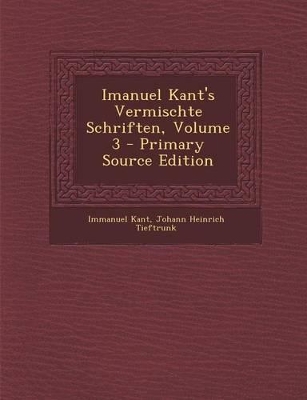 Book cover for Imanuel Kant's Vermischte Schriften, Volume 3