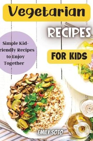 Cover of Vegetarian Recipes For Kids