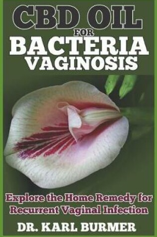 Cover of CBD Oil for Bacteria Vaginosis