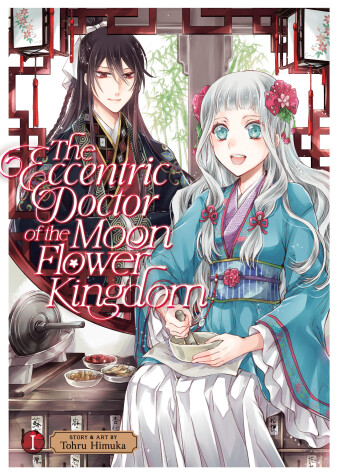Book cover for The Eccentric Doctor of the Moon Flower Kingdom Vol. 1