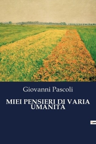 Cover of Miei Pensieri Di Varia Umanità