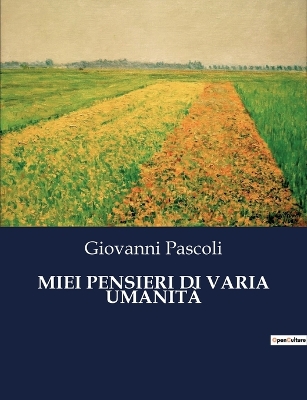 Book cover for Miei Pensieri Di Varia Umanità