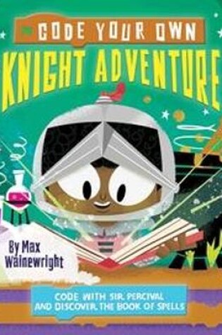 Cover of Code Your Own Knight Adventure