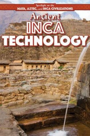 Cover of Ancient Inca Technology