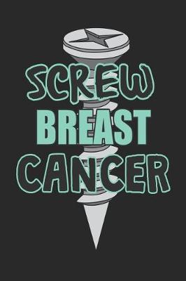 Book cover for Screw Breast Cancer