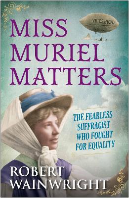 Book cover for Miss Muriel Matters