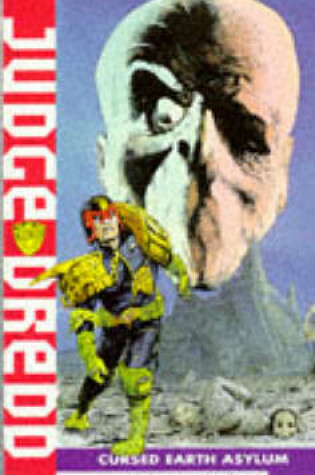 Cover of Judge Dredd-The Cursed Earth Asylum