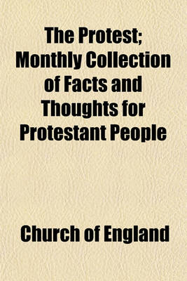 Book cover for The Protest; Monthly Collection of Facts and Thoughts for Protestant People