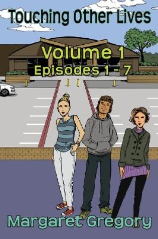Cover of Touching Other Lives - Volume 1