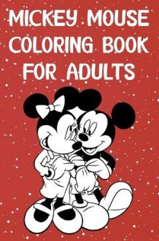 Cover of Mickey Mouse Coloring Book For Adults