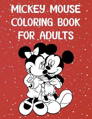 Book cover for Mickey Mouse Coloring Book For Adults