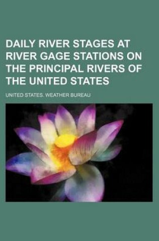 Cover of Daily River Stages at River Gage Stations on the Principal Rivers of the United States