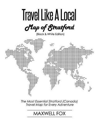 Book cover for Travel Like a Local - Map of Stratford