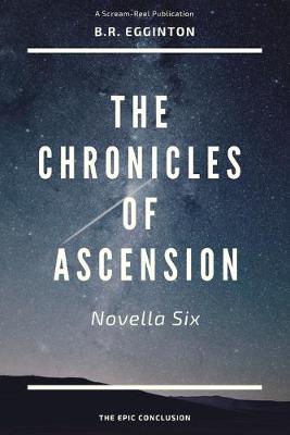 Book cover for The Chronicles of Ascension (Novella Six)
