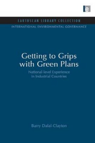 Cover of Getting to Grips with Green Plans: National-Level Experience in Industrial Countries