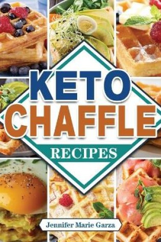 Cover of Keto Chaffle Recipes