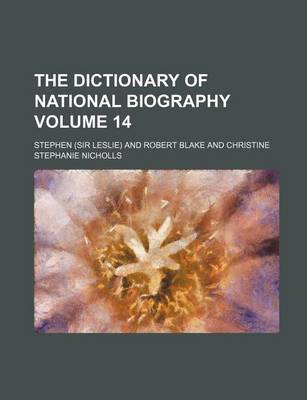 Book cover for The Dictionary of National Biography Volume 14
