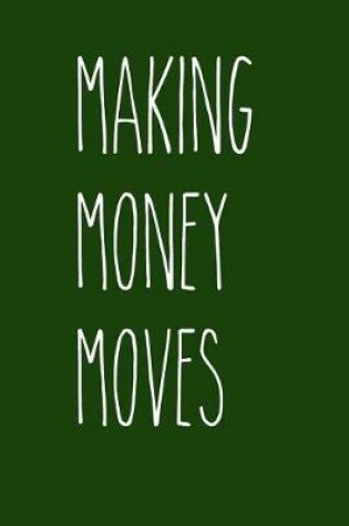 Cover of Making Money Moves