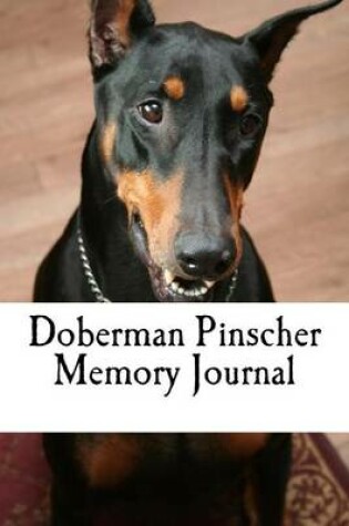 Cover of Doberman Pinscher Memory Journal