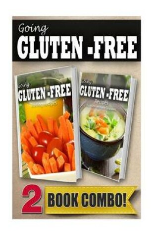 Cover of Gluten-Free Juicing Recipes and Recipes for Auto-Immune Diseases