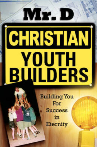 Cover of Christian Youth Builders